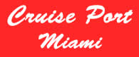 Cruise Port of Miami